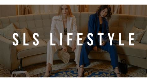 SLS Lifestyle .